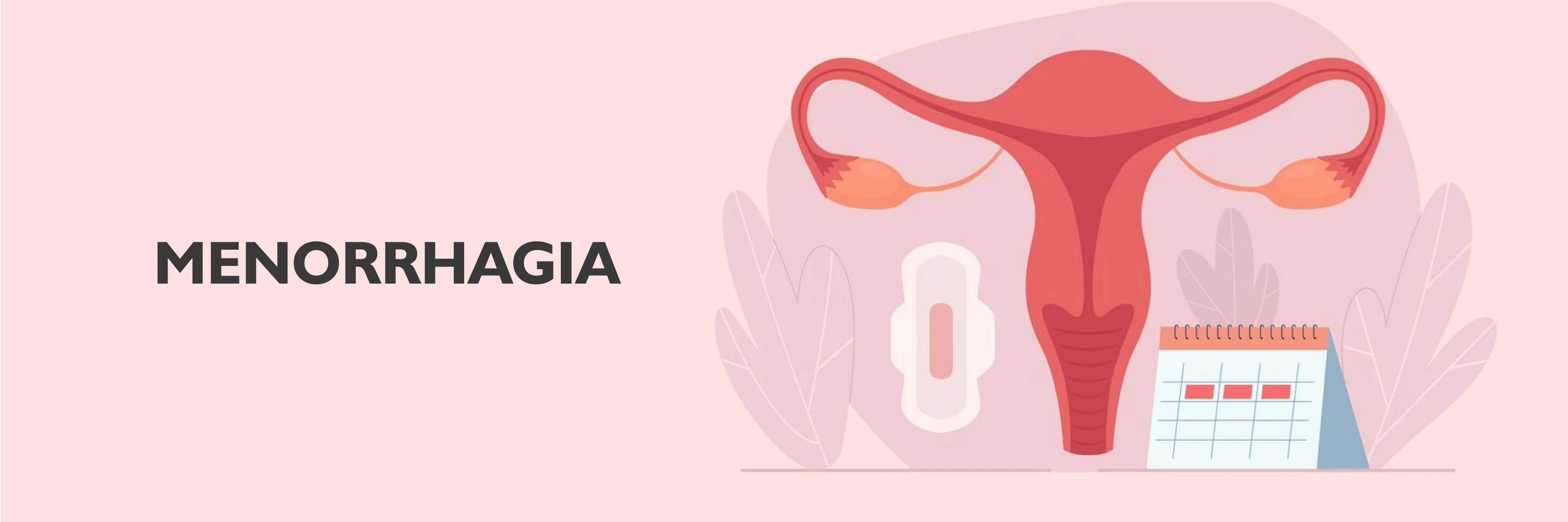 Menorrhagia